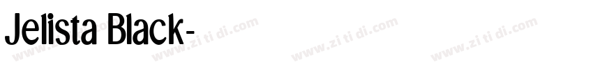 Jelista Black字体转换